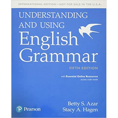 Understanding and Using English Grammar, Student book with Essential Online Resources - International Edition 5th Edition (Online Resources include Student Book audio, Student Book answer key, Grammar Coach videos, and self-assessments)