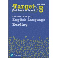 Target Grade 5 Reading Edexcel GCSE (9-1) English Language Workbook