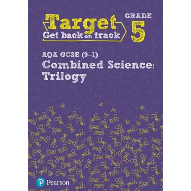 Target Grade 5 AQA GCSE (9-1) Combined Science Intervention Workbook