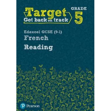 Target Grade 5 Reading Edexcel GCSE (9-1) French Workbook