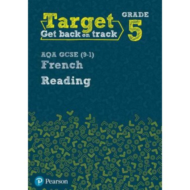 Target Grade 5 Reading AQA GCSE (9–1) French Workbook