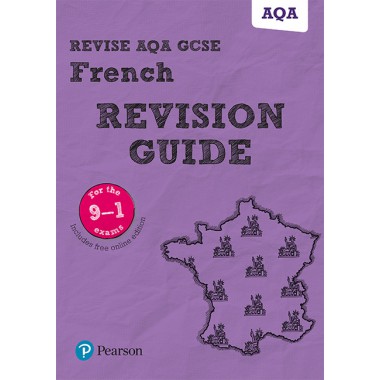 Revise AQA GCSE (9-1) French Revision Guide