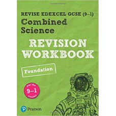 REVISE Edexcel GCSE (9-1) Combined Science Foundation Revision Workbook