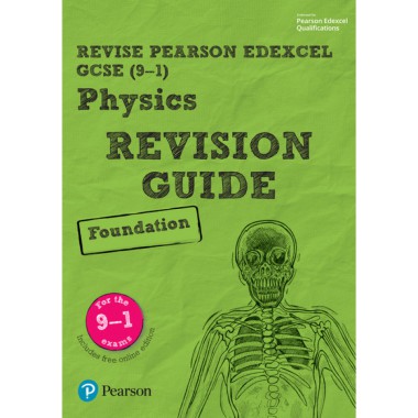 Pearson REVISE Edexcel GCSE (9-1) Physics Foundation Revision Guide : for home learning, 2022 and 2023 assessments and exams