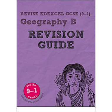 Pearson REVISE Edexcel GCSE (9-1) Geography B Revision Guide : for home learning, 2022 and 2023 assessments and exams