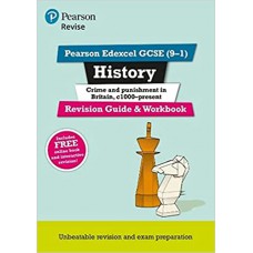 Revise Pearson Edexcel GCSE (9-1) History Crime and Punishment in Britain, c1000-present Revision Guide and Workbook + App