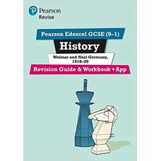 Revise Pearson Edexcel GCSE (9-1) History Weimar and Nazi Germany, 1918-39 Revision Guide and Workbook + App
