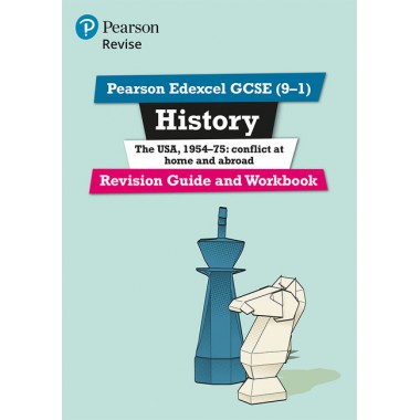 REVISE Pearson Edexcel GCSE (9-1) History The USA, 1954-75: conflict at home and abroad Revision Guide and Workbook
