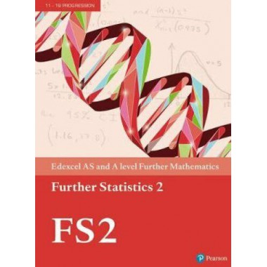 Edexcel AS and A level Further Mathematics Further Statistics 2 Textbook + e-book