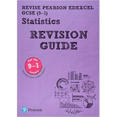 Pearson REVISE Edexcel GCSE (9-1) Statistics Revision Guide : for home learning, 2022 and 2023 assessments and exams