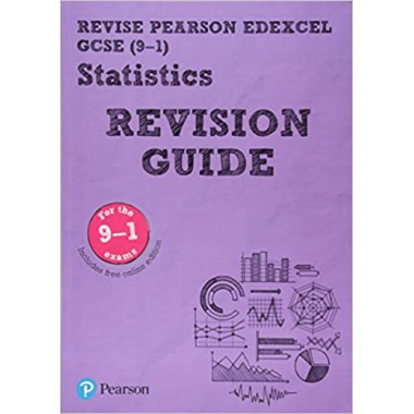 Pearson REVISE Edexcel GCSE (9-1) Statistics Revision Guide : for home learning, 2022 and 2023 assessments and exams