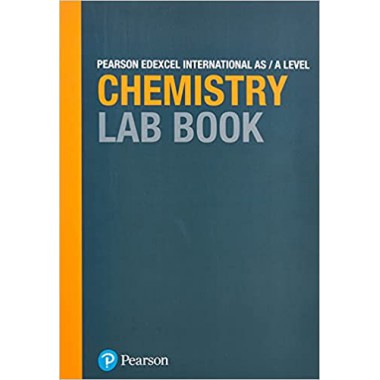 Pearson Edexcel International AS & A Level Chemistry Lab book
