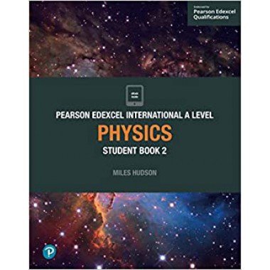 Pearson Edexcel International A Level Physics Student Book and ActiveBook 2