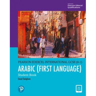 Pearson Edexcel International GCSE (9–1) Arabic Student Book & Active Book