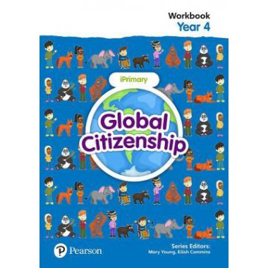 GLOBAL CITIZENSHIP FOR IPRIMARY (5-11) STUDENT WB, YEAR 4