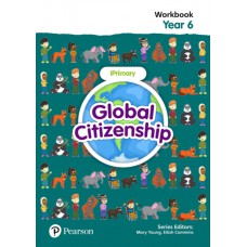 GLOBAL CITIZENSHIP FOR IPRIMARY (5-11) STUDENT WB, YEAR 6