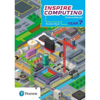 Inspire Computing International, Student Book, Year 7