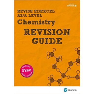 REVISE Edexcel AS/A Level Chemistry Revision Guide (with online edition)