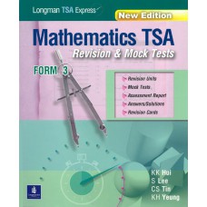 Longman TSA Express: Mathematics TSA Revision & Mock Tests (New Edition)(with Answer Key/Solutions)