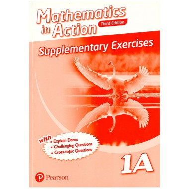 Mathematics in Action (3E) Supplementary Exercises Bk 1A (with Answer Key)