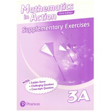 Mathematics in Action (3E) Supplementary Exercises Bk 3A (with Answer Key)