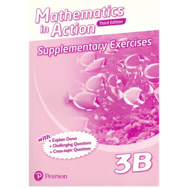 Mathematics in Action (3E) Supplementary Exercises Bk 3B (with Answer Key)