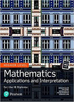 Mathematics Applications and Interpretation for the IB Diploma Higher Level Print and eBook