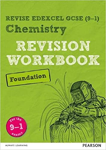 Pearson REVISE Edexcel GCSE (9-1) Chemistry Foundation Revision Workbook : for home learning, 2022 and 2023 assessments and exams