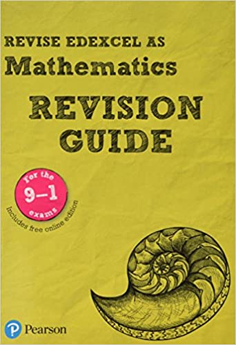 Revise Edexcel AS Mathematics (2017) Revision Guide