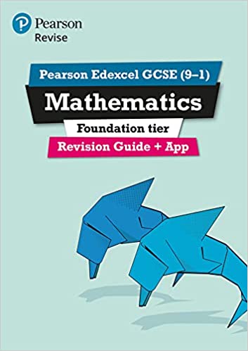Pearson REVISE Edexcel GCSE (9-1) Maths Foundation Revision Guide + App : for home learning, 2022 and 2023 assessments and exams
