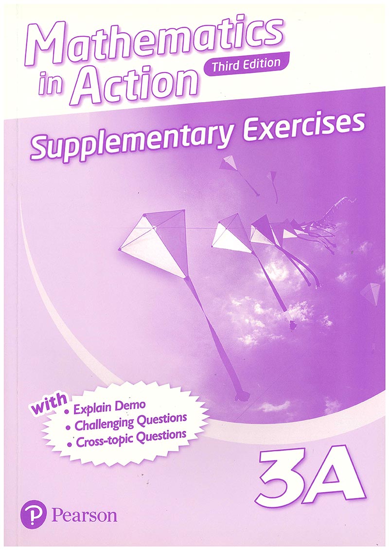 Mathematics in Action (3E) Supplementary Exercises Bk 3A (with Answer Key)